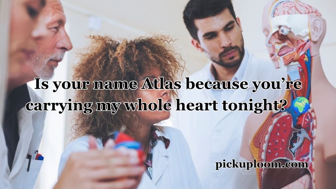 Anatomy Pick Up Lines