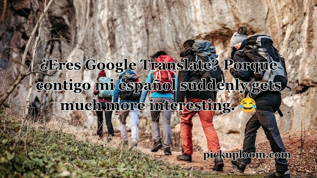 Dirty Spanish Pick Up Lines