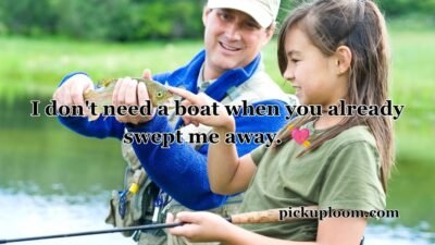 Fishing Pick Up Lines
