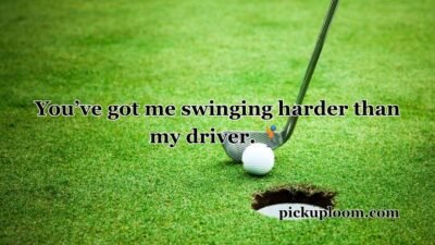 Golf Pick Up Lines