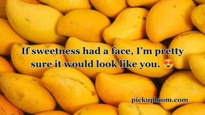 Mango Pick Up Lines