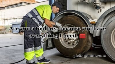 Mechanic Pick Up Lines