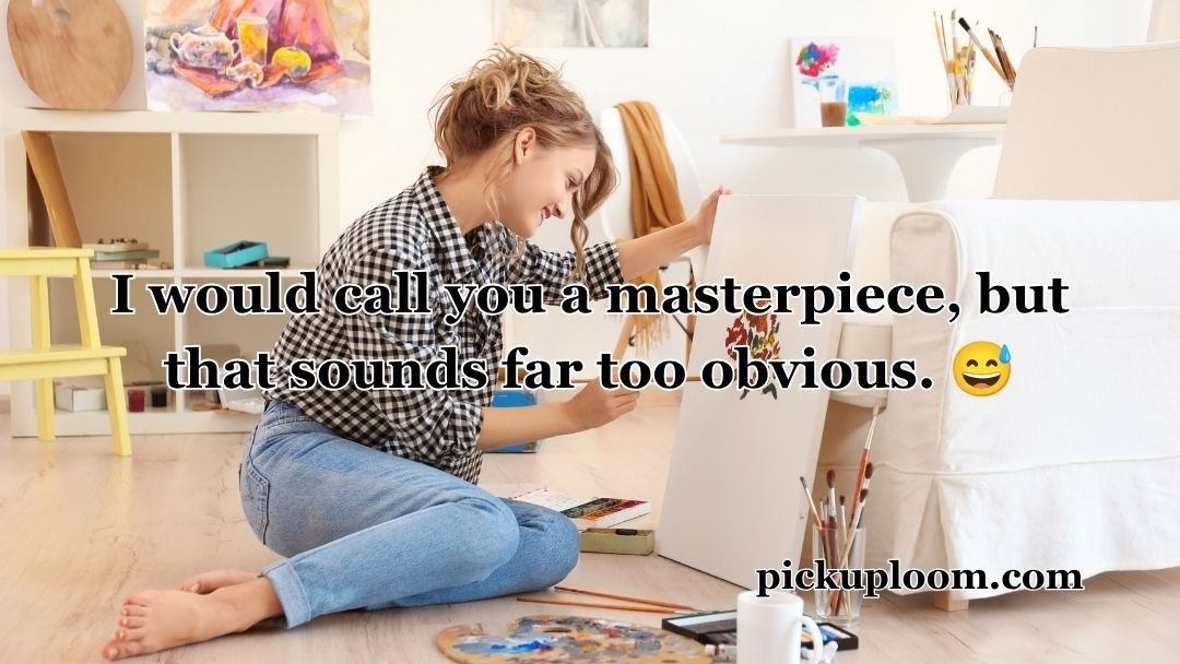Painting Pick Up Lines