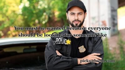 Cop Pick Up Lines