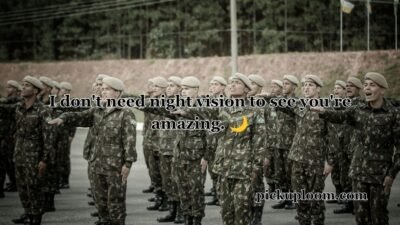 Military Pick Up Lines
