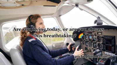Pilot Pick Up Lines