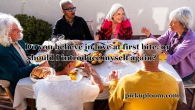 Lunch Pick Up Lines